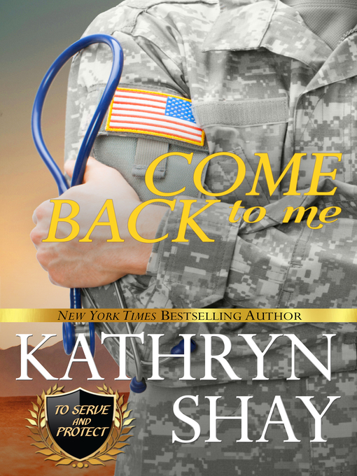 Title details for Come Back to Me by Kathryn Shay - Available